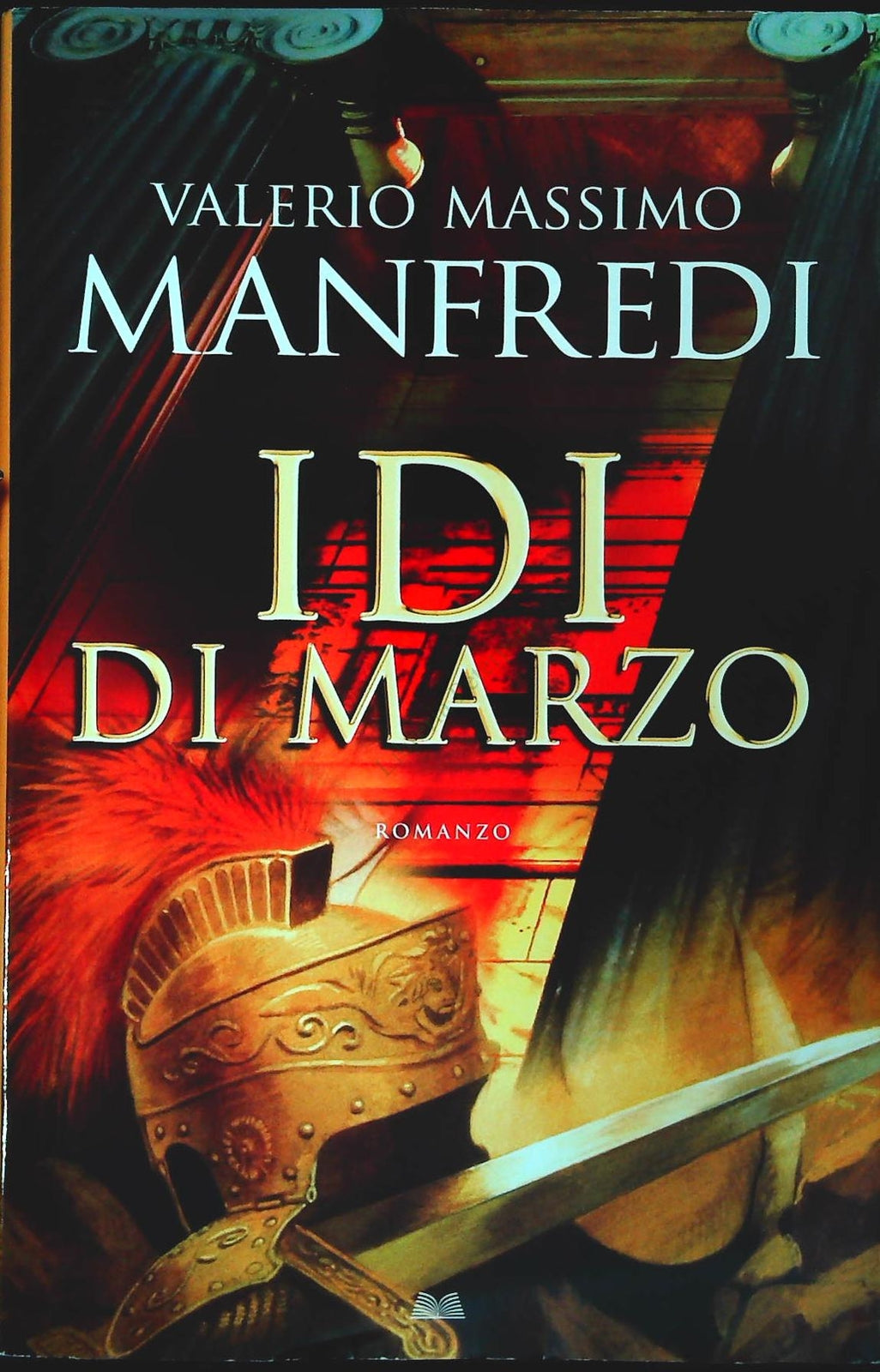 IDI DI MARZO - VALERIO MASSIMO MANFREDI