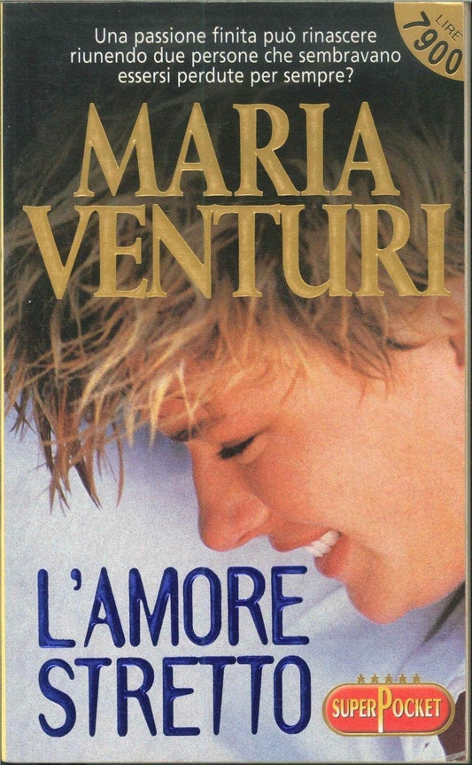 L'AMORE STRETTO - MARIA VENTURI - SUPERPOCKET