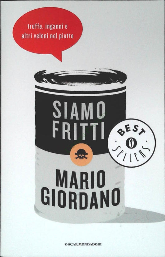 SIAMO FRITTI - MARIO GIORDANO - MONDADORI 2006 - OUTLET DEL LIBRO