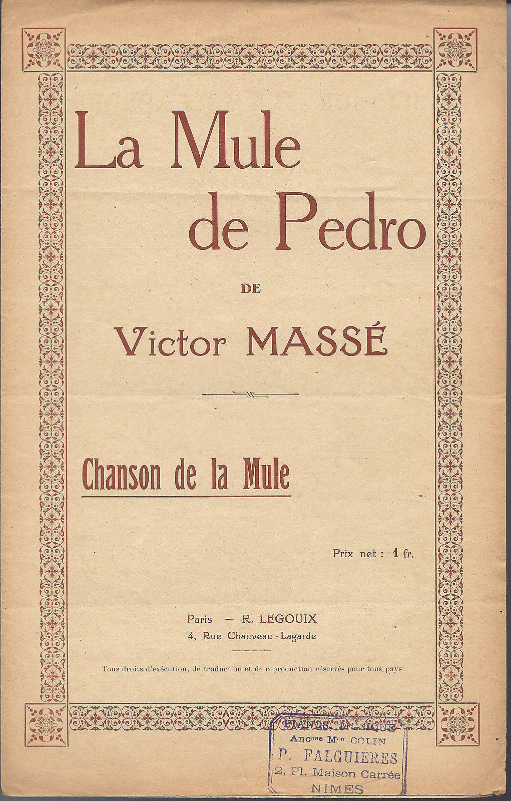 LA MULE DE PEDRO (Victor Massé) Chanson de la Mule # SPARTITO