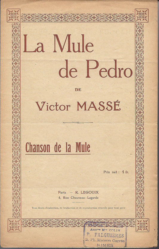 LA MULE DE PEDRO (Victor Massé) Chanson de la Mule # SPARTITO