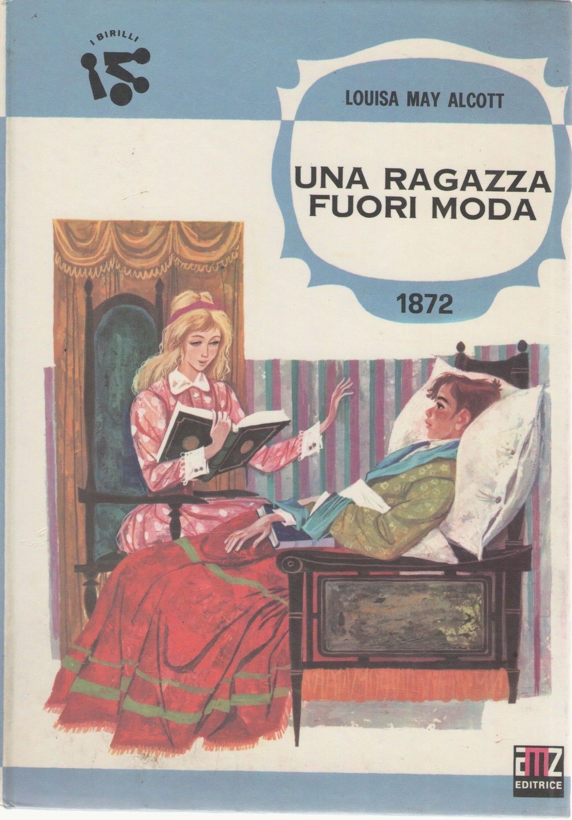 UNA RAGAZZA FUORI MODA - LOUISA MAY ALCOTT
