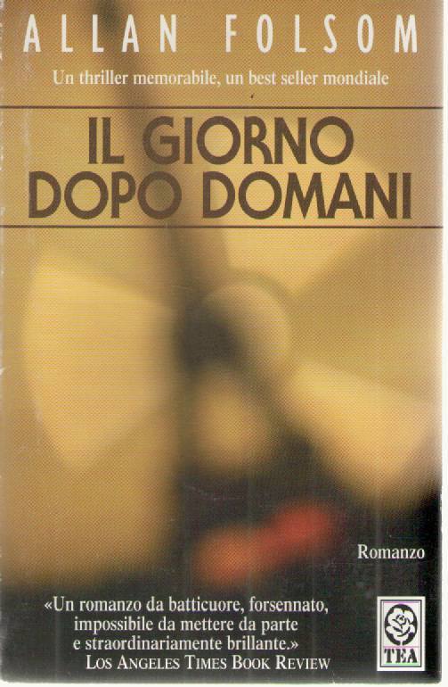 IL GIORNO DOPO DOMANI - ALLAN FOLSOM