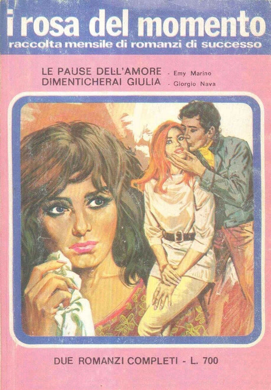 LE PAUSE DELL'AMORE-DIMENTICHERAI GIULIA-I ROSA DEL MOMENTO N 2-OUTLET DEL LIBRO