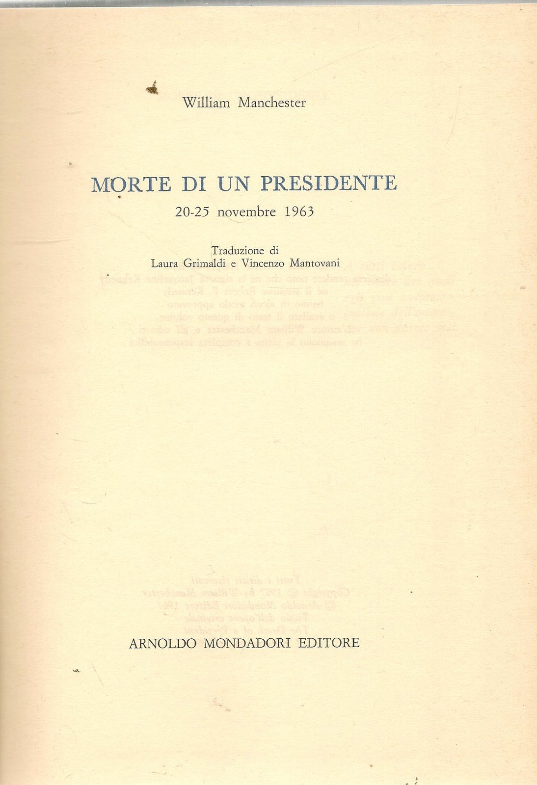 MORTE DI UN PRESIDENTE - WILLIAM MANCHESTER - ED. MONDADORI 1967