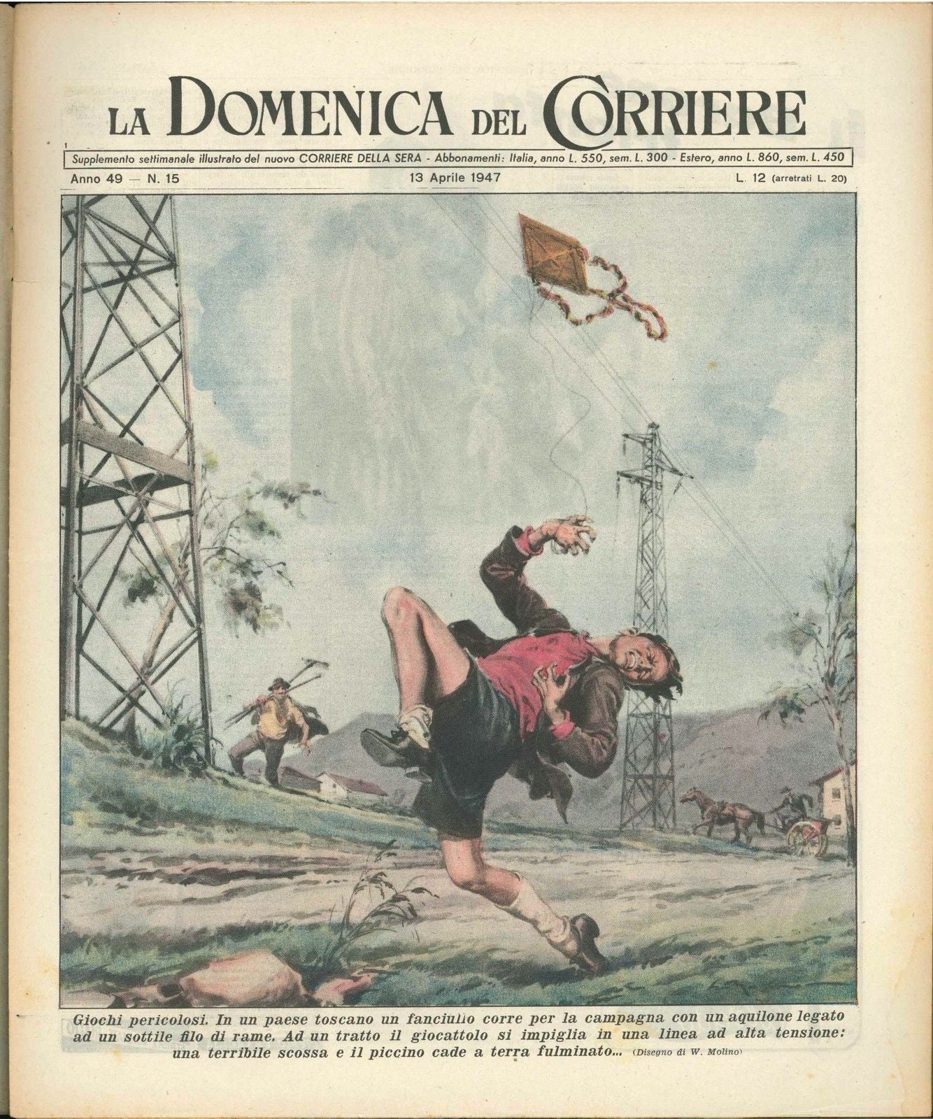 DOMENICA DEL CORRIERE N 15 - 13 APRILE 1947 - ILL. WALTER MOLINO