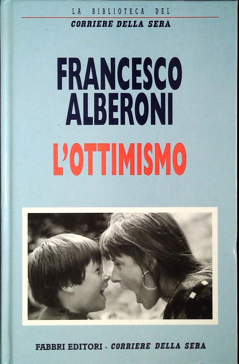 L'OTTIMISMO - FRANCESCO ALBERONI