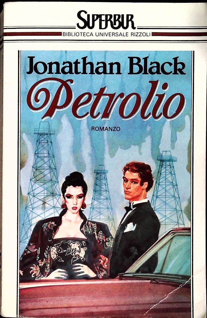 PETROLIO - JKONATHAN NLACK - RIZZOLI 1989 - OUTLET DEL LIBRO