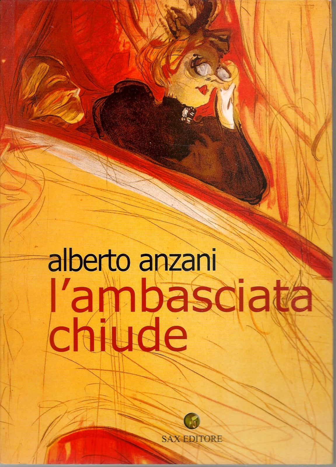 L'AMBASCIATA CHIUDE - ALBERTO ANZANI