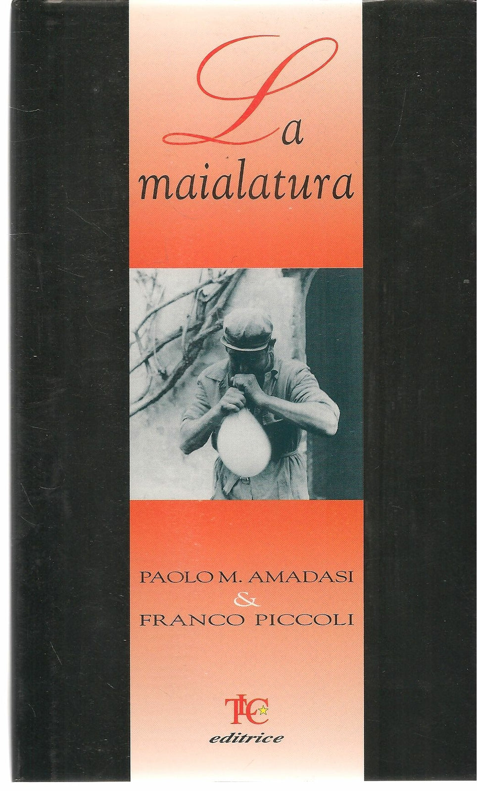 LA MAIALATURA - PAOLO M. AMADASI-FRANCO PICCOLI