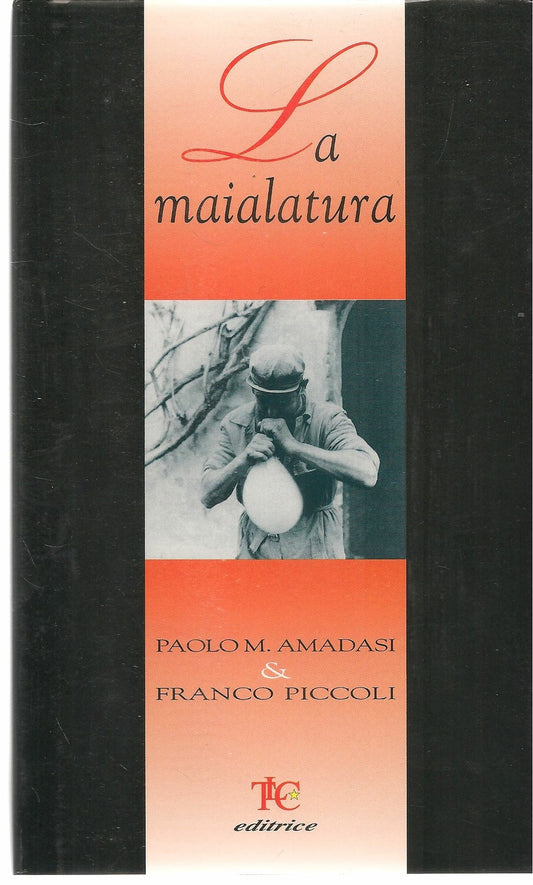 LA MAIALATURA - PAOLO M. AMADASI-FRANCO PICCOLI