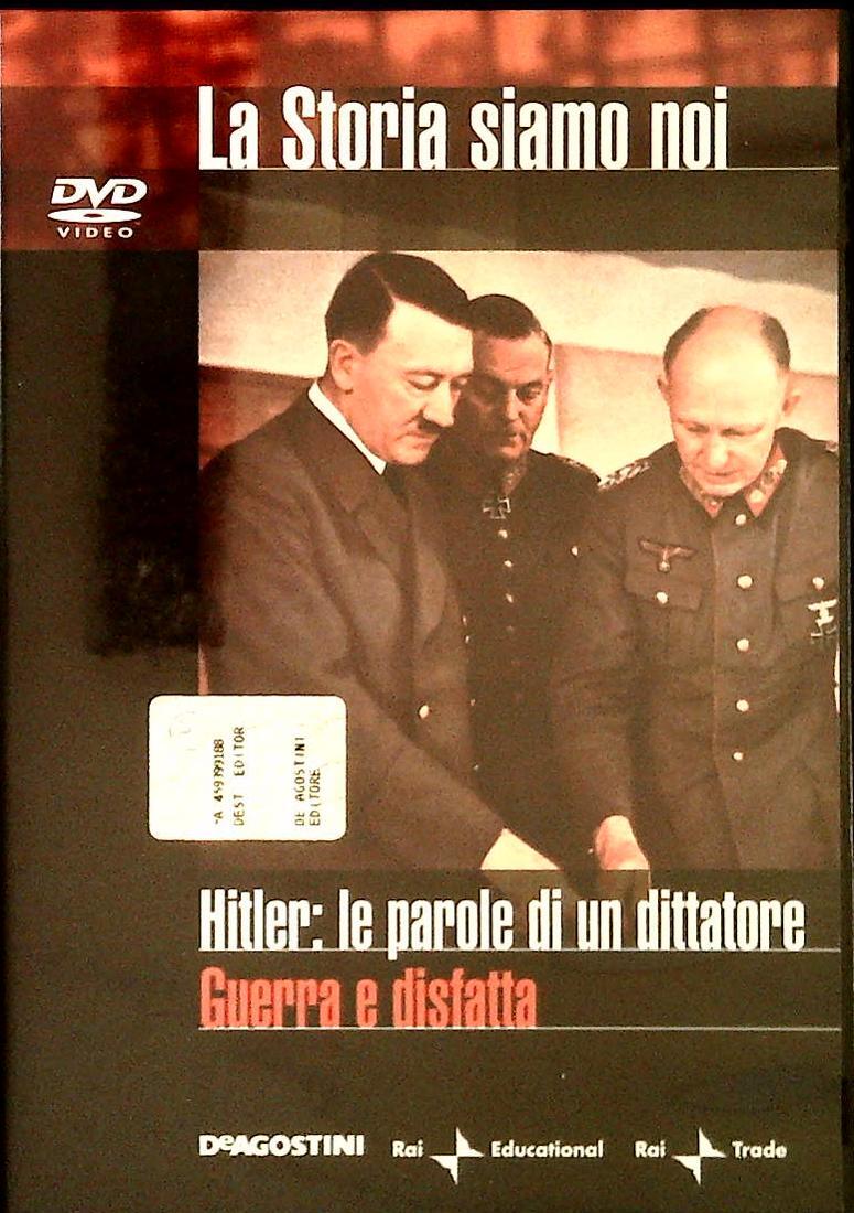 HITLER. LE PAROLE DI UN DITTATORE. GUERRA E DISFATTA. LA STORIA SIAMO NOI - DVD