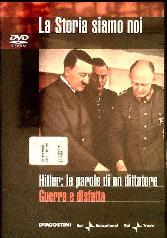HITLER. LE PAROLE DI UN DITTATORE. GUERRA E DISFATTA. LA STORIA SIAMO NOI - DVD