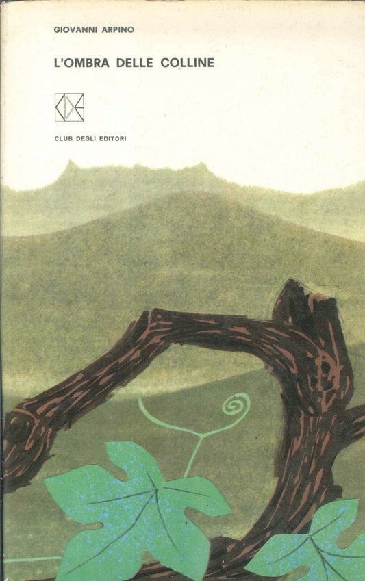 L'OMBRA DELLE COLLINE - GIOVANNI ARPINO