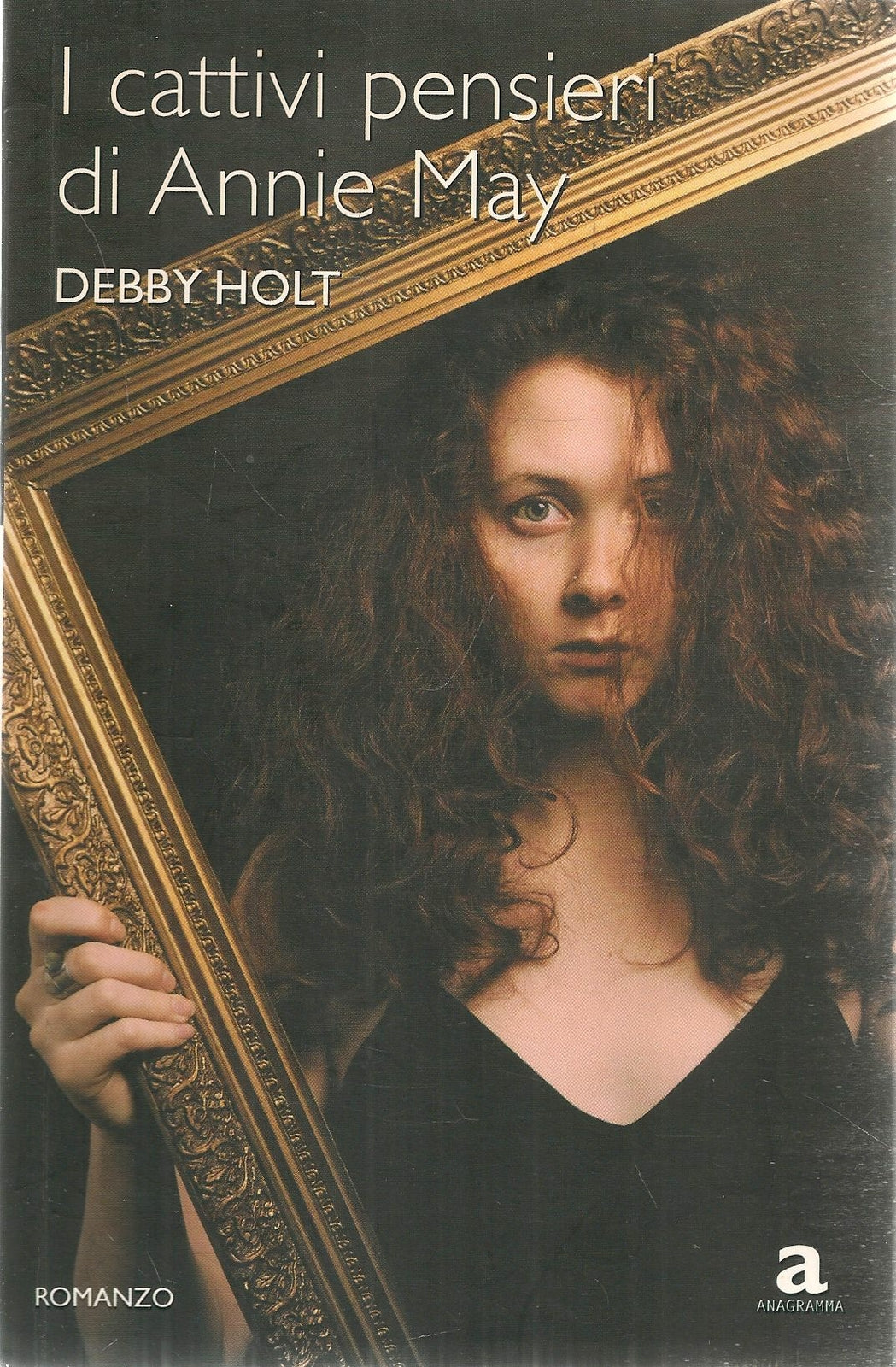 I CATTIVI PENSIERI DI ANNIE MAY - DEBBY HOLT