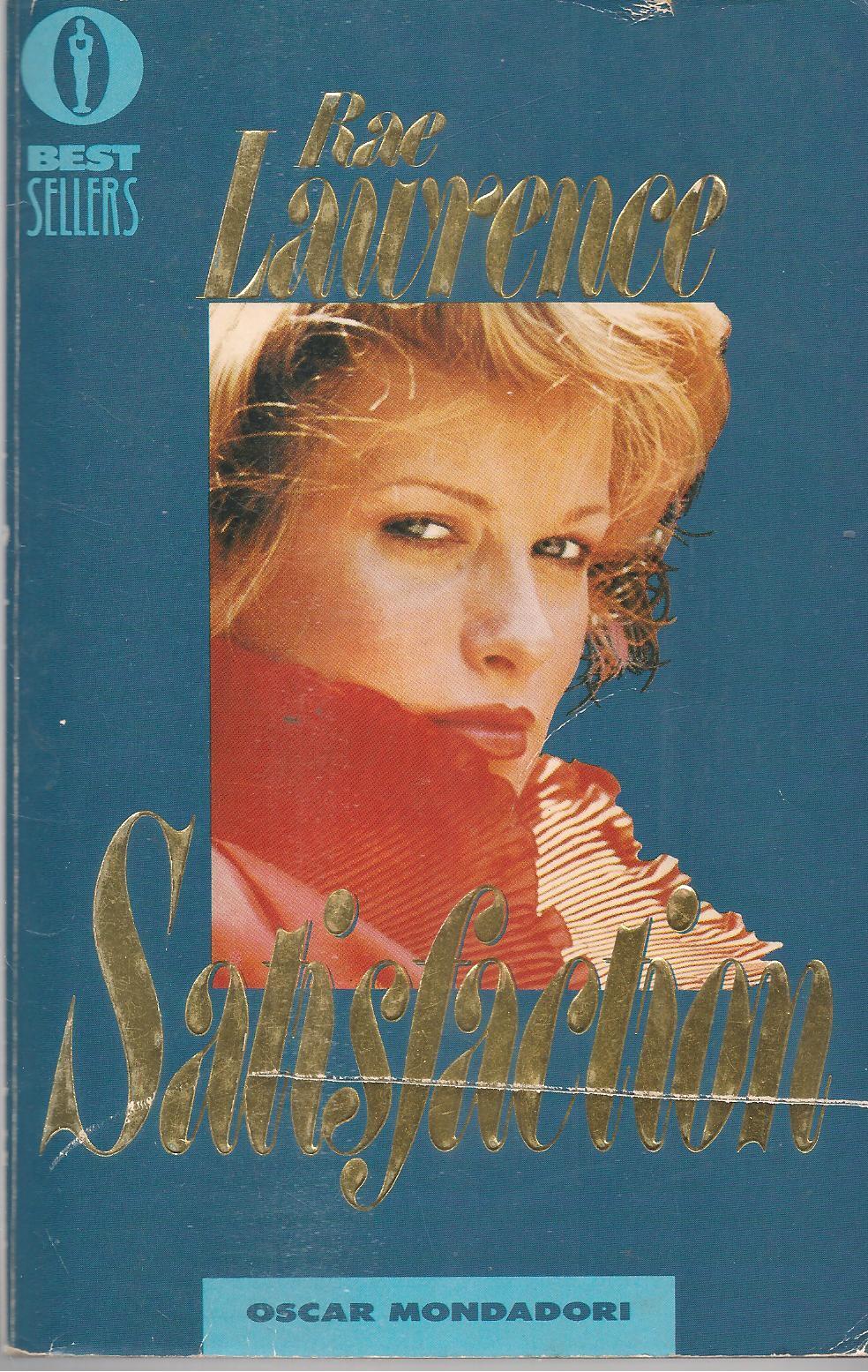 SATISFACTION - RAE LAWRENCE - MONDADORI 1992 - OUTLET DEL LIBRO