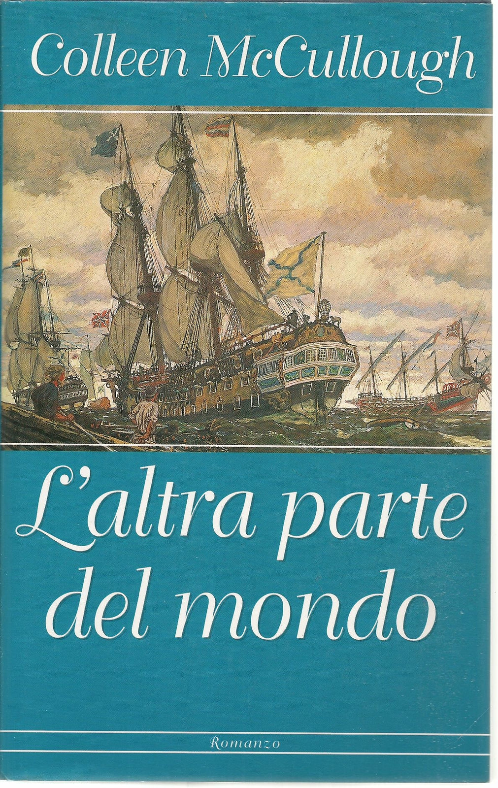 L'ALTRA PARTE DEL MONDO - COLLEN McCULLOUGH