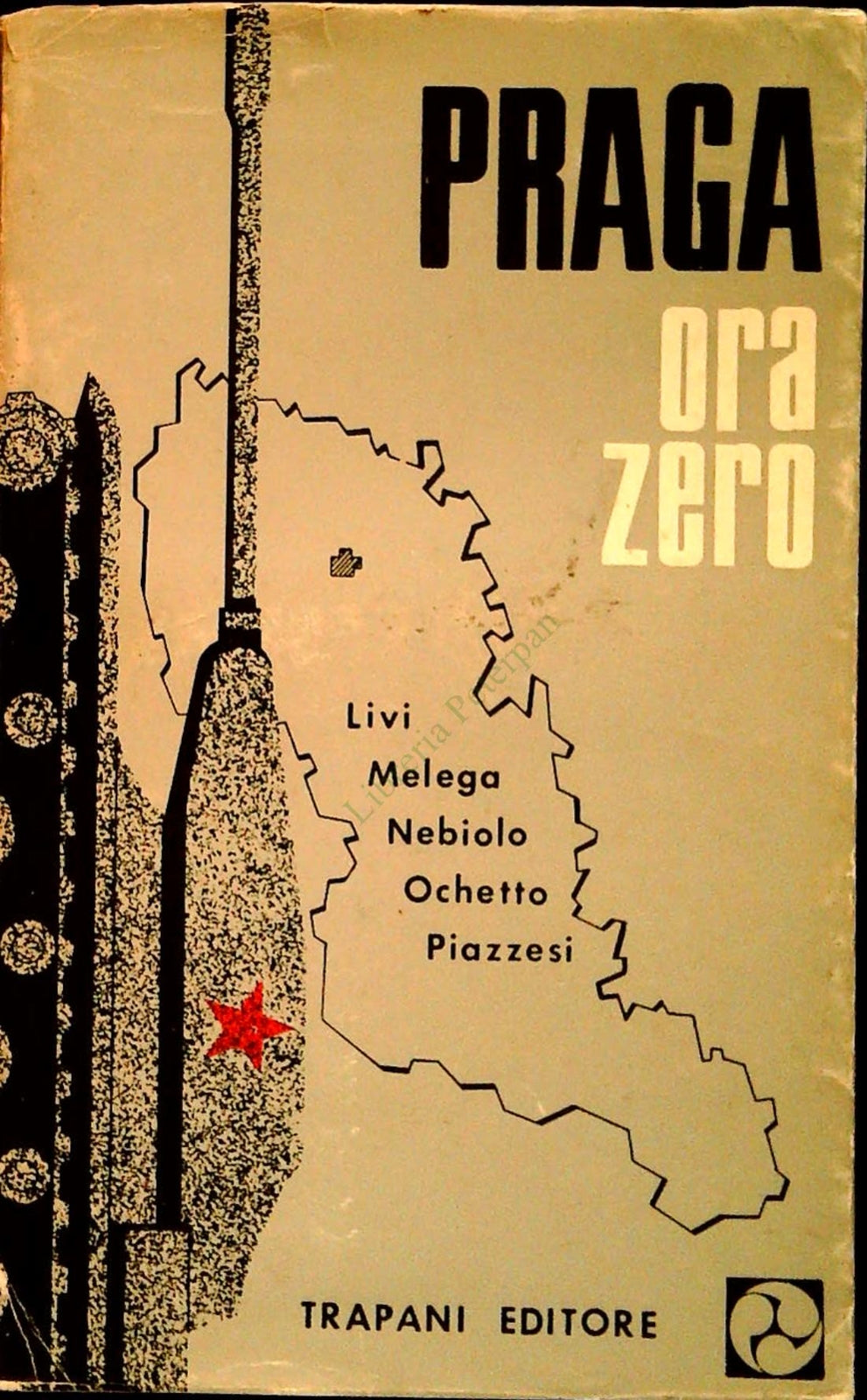 PRAGA. ORA ZERO - TRAPANI EDITORE 1968
