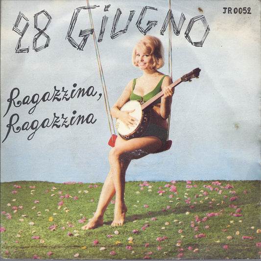 28 GIUGNO - RAGAZZINA, RAGAZZINA - GIONCHETTA - Orch. Junior