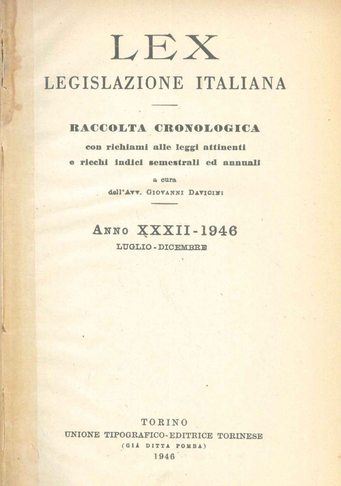 LEX - LEGISLAZIONE ITALIANA - 1946 - LUGLIO-DICEMBRE