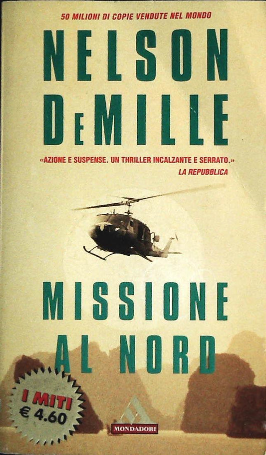 MISSIONE AL NORD- DEMILLE-  I MITI MONDADORI 2003 - OUTLET DEL LIBRO