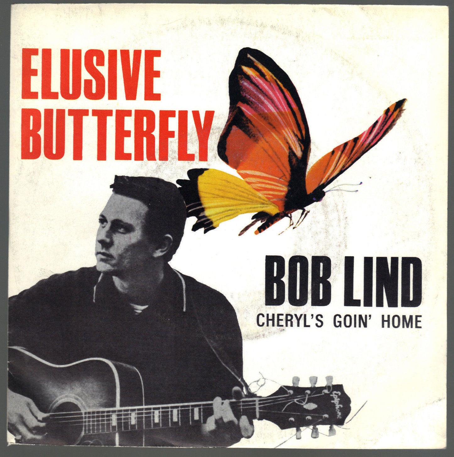 ELUSIVE BUTTERFLY - CHERYL'S GOIN' HOME # BOB LIND (PEACE&LOVE '60)
