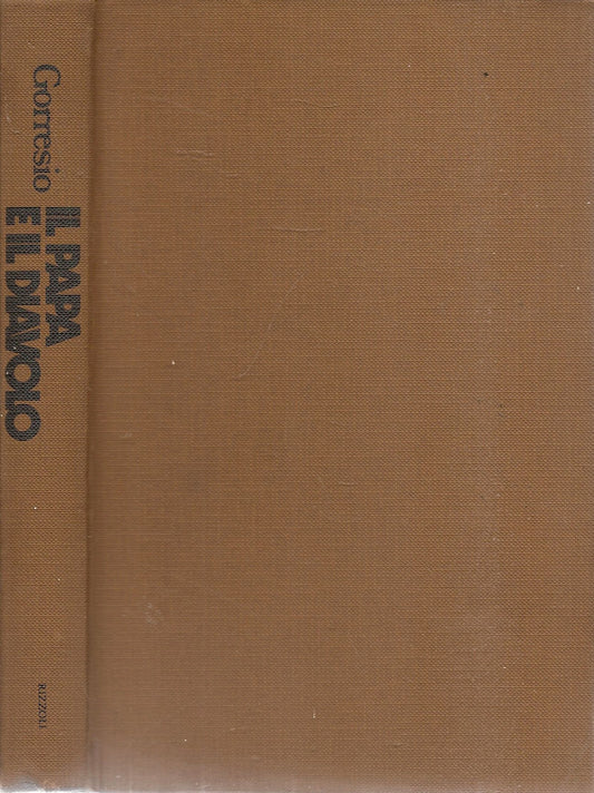 IL PAPA E IL DIAVOLO - VITTORIO GORRESIO - ED. RIZZOLI 1973