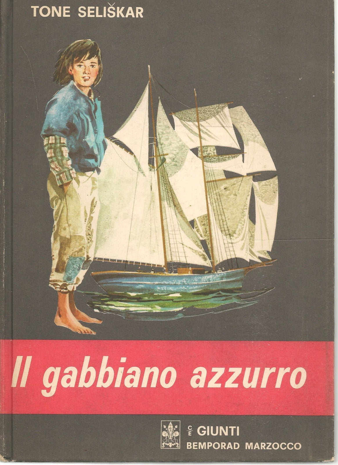 IL GABBIANO AZZURRO - TOM SELISKAR    ED. GIUNTI MARZOCCO 19714