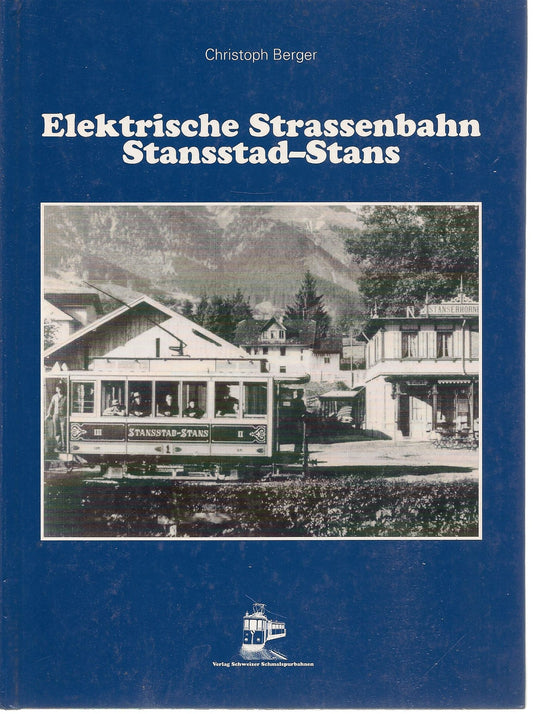 ELEKTRISCHE STRASSENBAHN STANSSTAD-STANS   -  CHRISTOPH BERGER