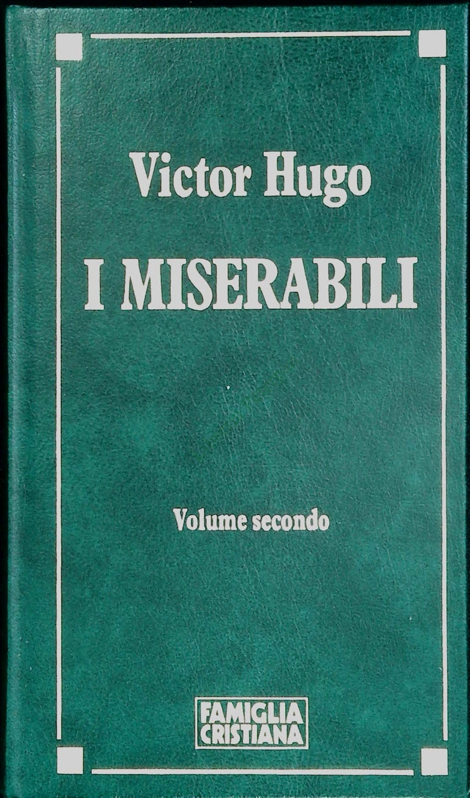 I MISERABILI - VICTOR HUGO - FAM. CRISTIANA 1991-VOLUME SECONDO-OUTLET DEL LIBRO