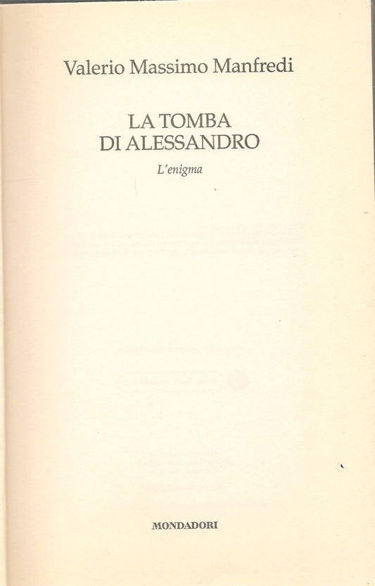 LA TOMBA DI ALESSANDRO - L'ENIGMA - VALERIO MASSIMO MAN