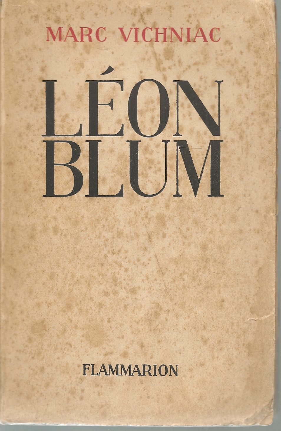 LEON BLUM - MARC VICHINIAC     FRENCH TEXT