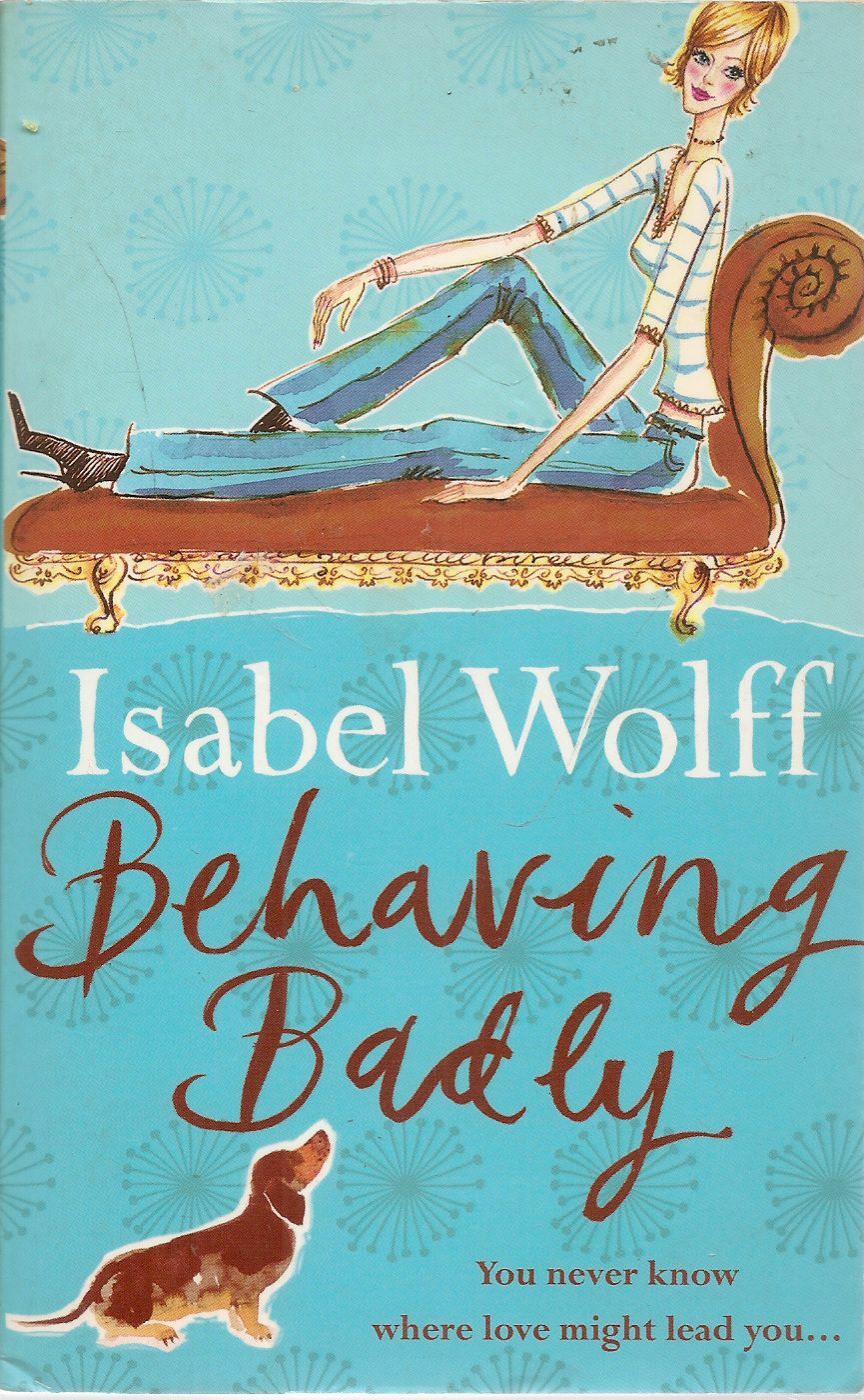 BEHAVING BADLY - ISABEL WOLFF - ENGLISH TEXT