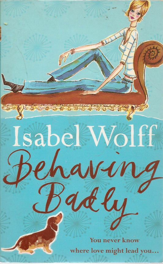 BEHAVING BADLY - ISABEL WOLFF - ENGLISH TEXT