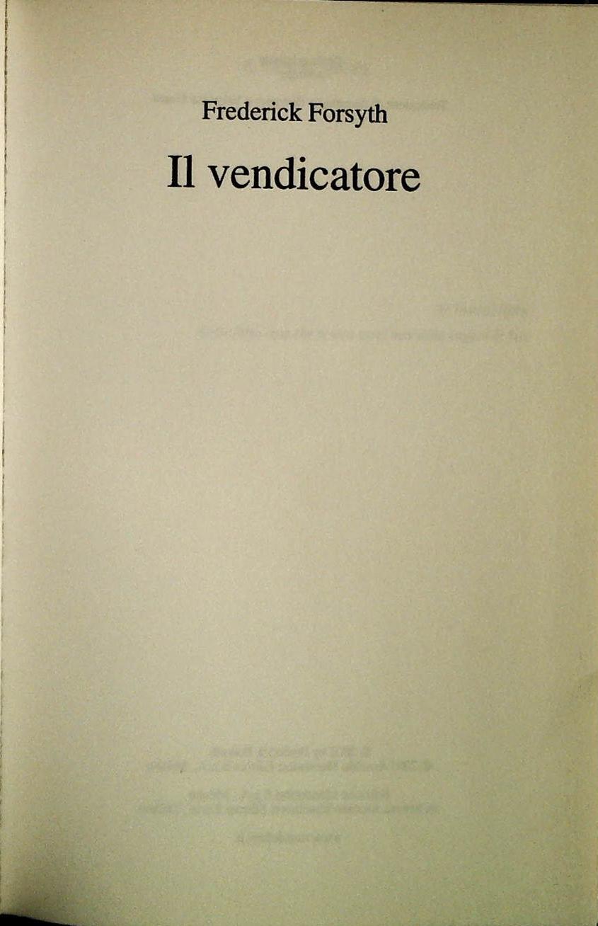 IL VENDICATORE - FREDERICK FORSYTH - MONDOLIBRI 2004 - OUTLET DEL LIBRO