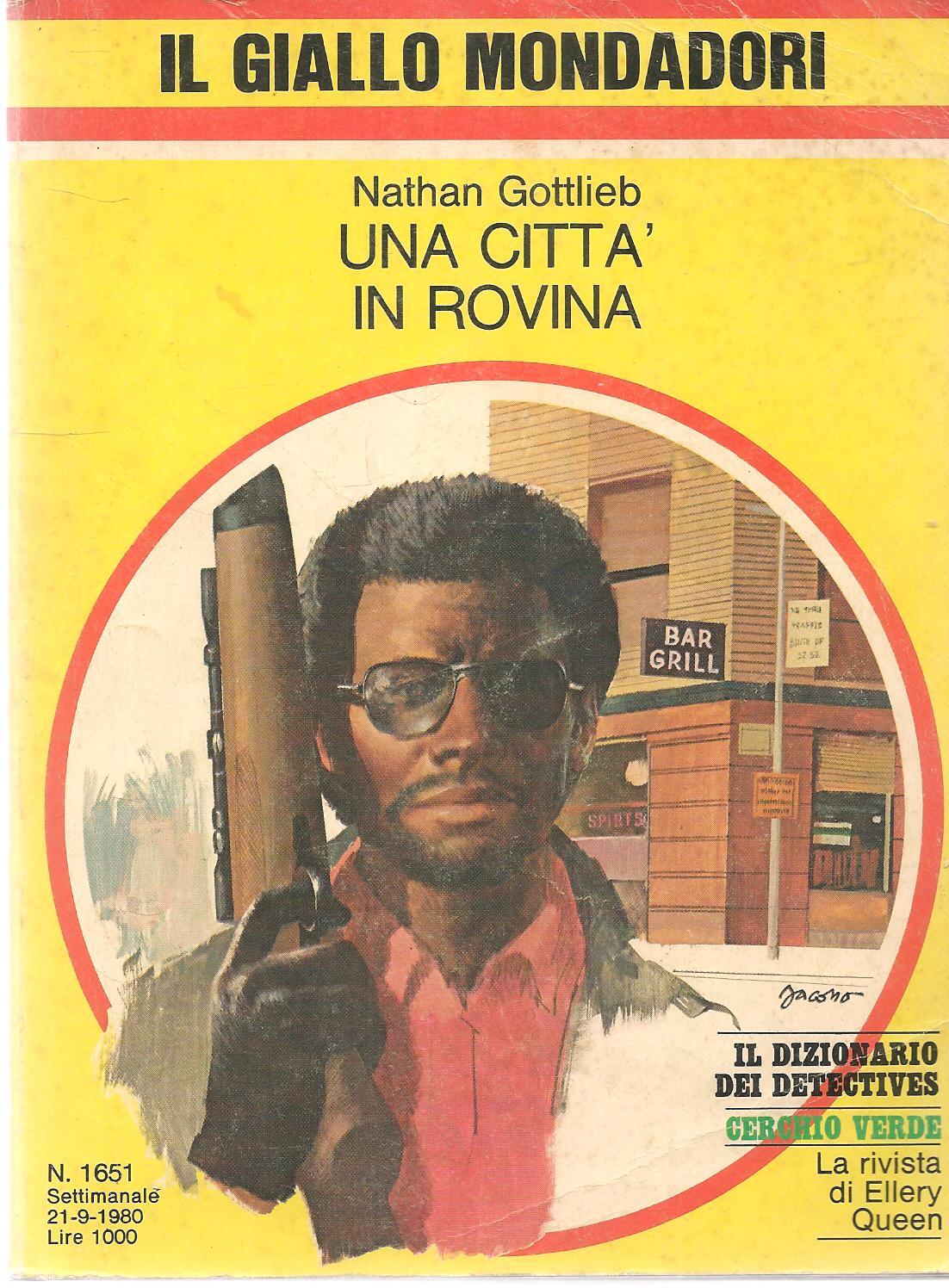 UNA CITTA' IN ROVINA - NATHAN GOTTLIEB - GIALLO MONDADORI N. 1651
