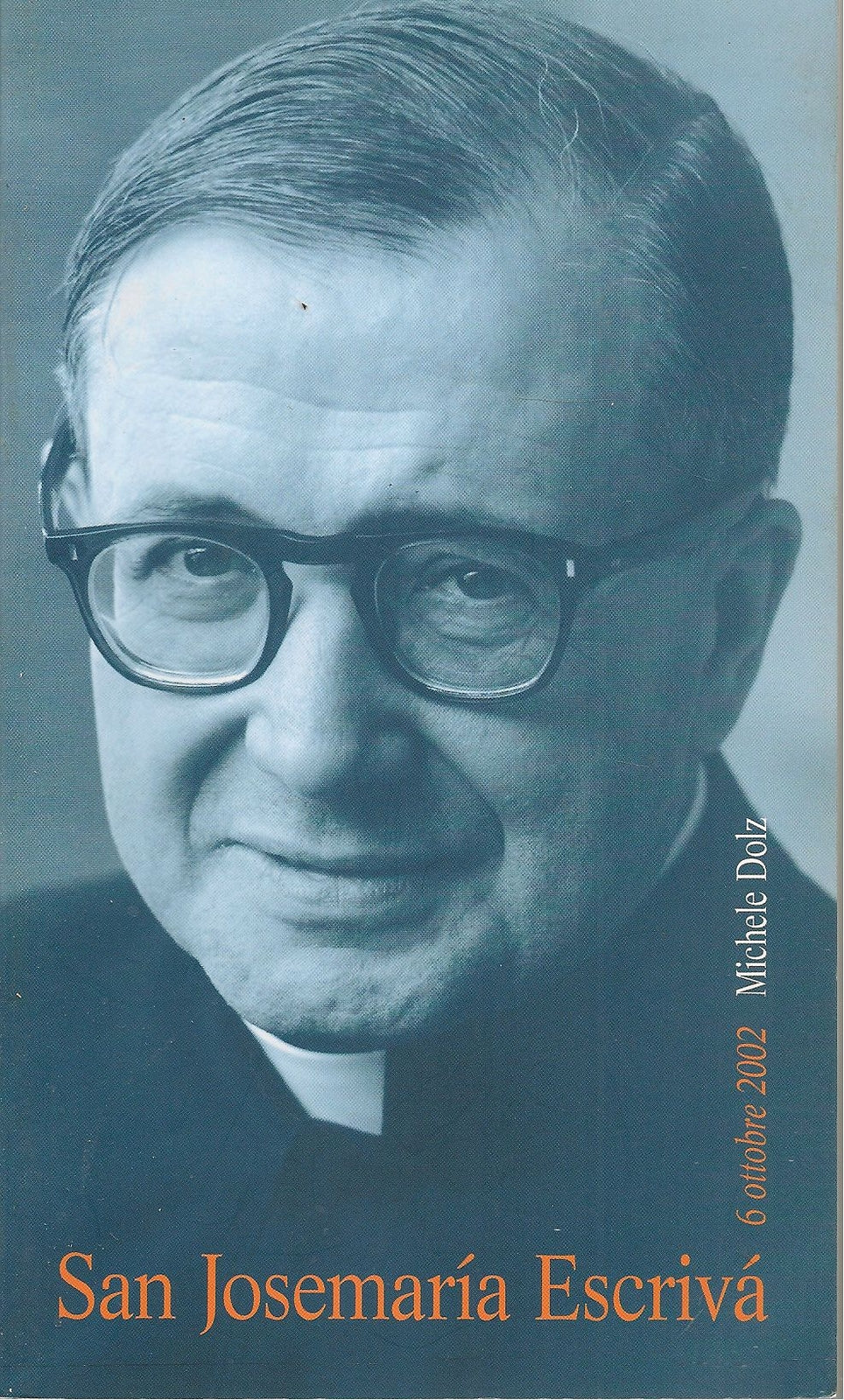 SAN JOSEMARIA ESCRIVA' - MICHELE DOLZ
