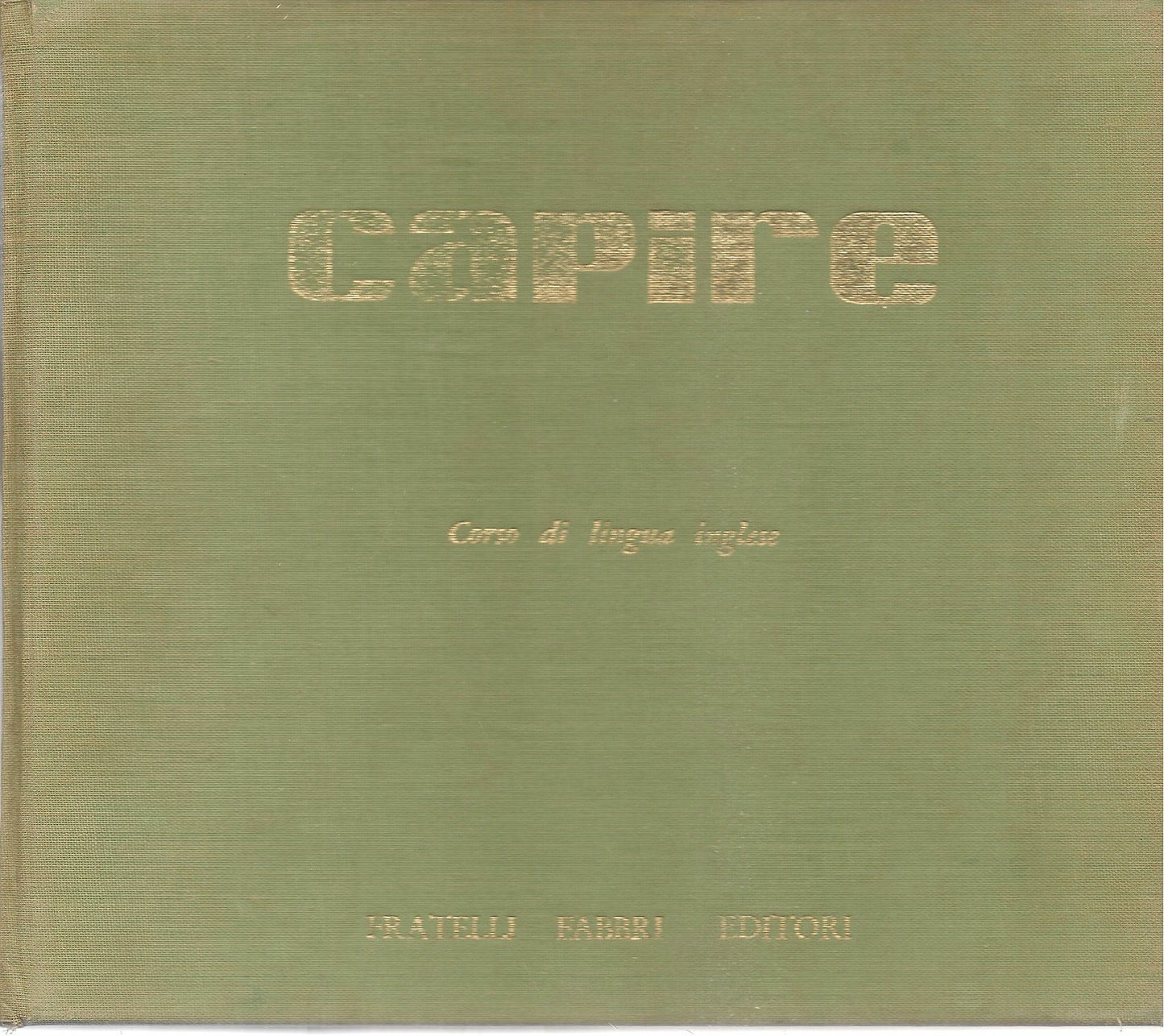CORSO DI LINGUA INGLESE CAPIRE FRATELLI FABBRI EDITORI 1970 COFANETTO VINILI