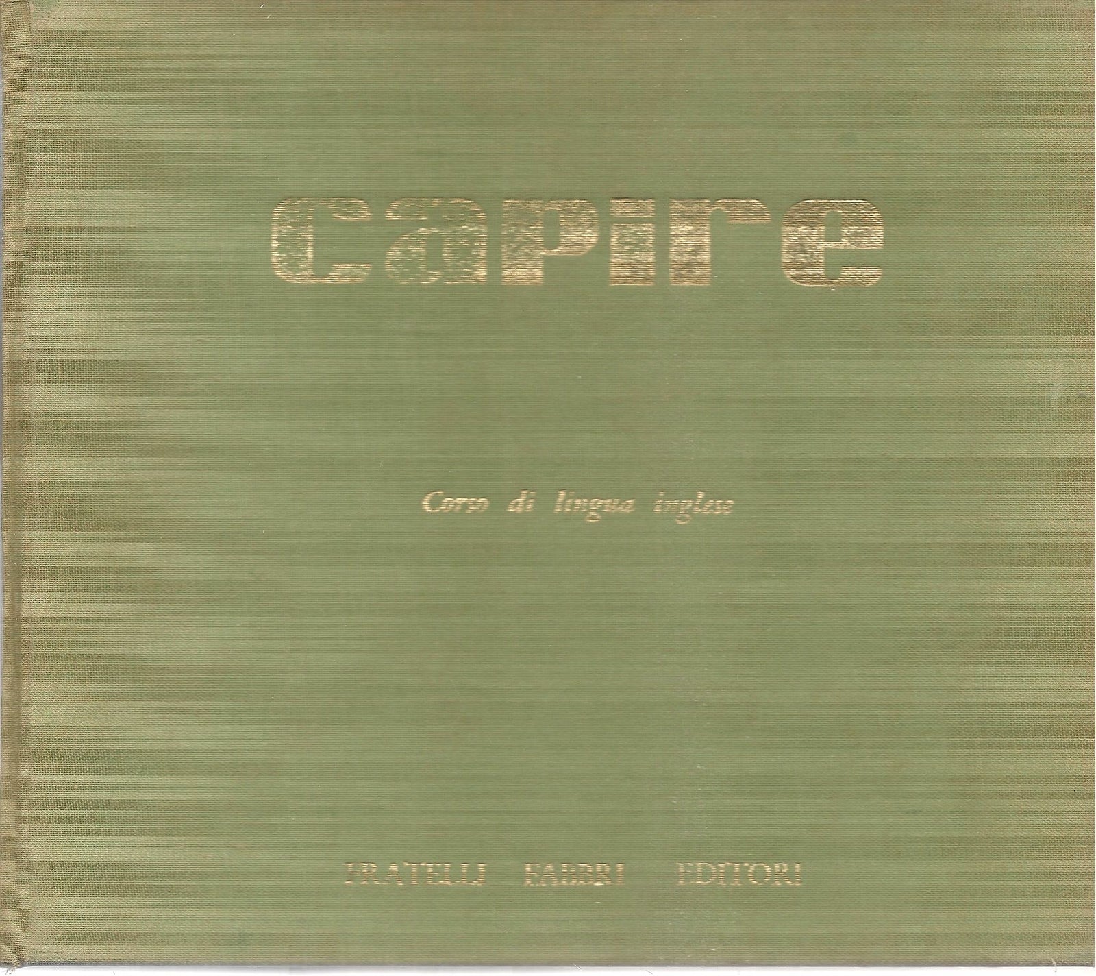 CORSO DI LINGUA INGLESE CAPIRE FRATELLI FABBRI EDITORI 1970 COFANETTO VINILI