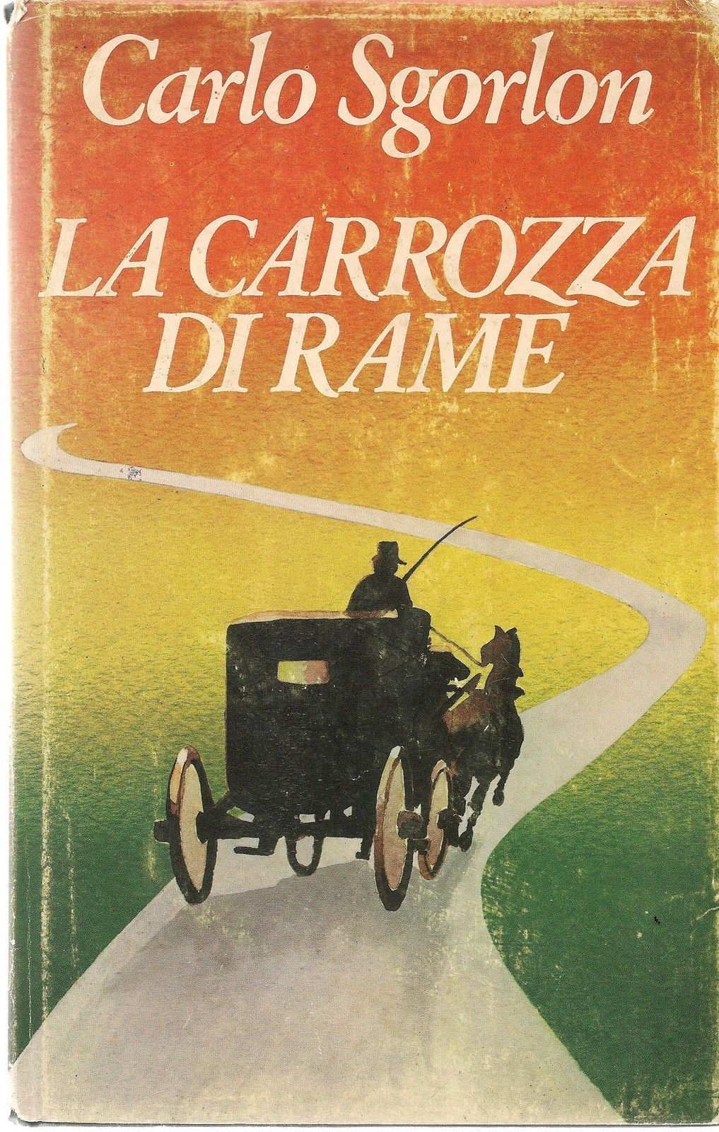 LA CARROZZA DI RAME - CARLO SGORLON
