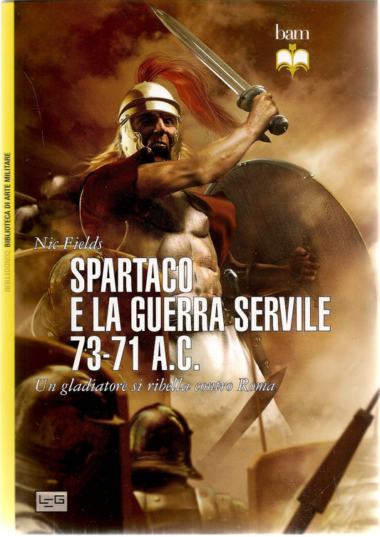 SPARTACO E LA GUERRA SERVILE - NIC FIELDS