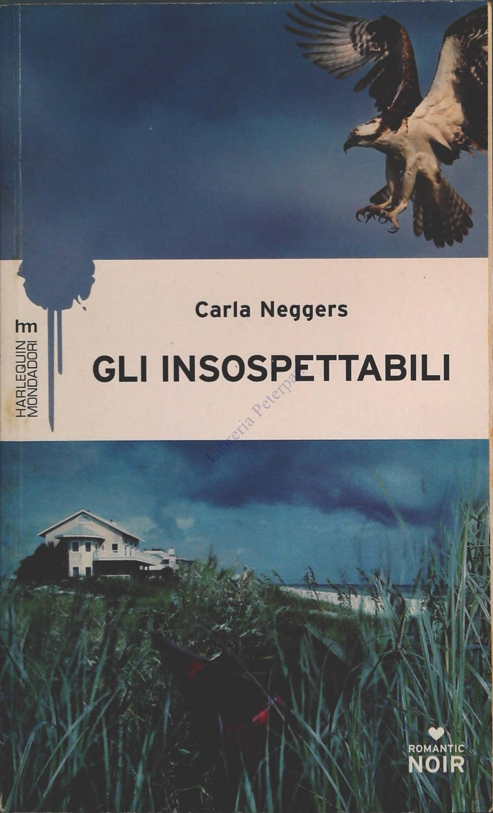 GLI INSOSPETTABILI - CARLA NEGGERS - HARLEQUIN MONDADORI 2007