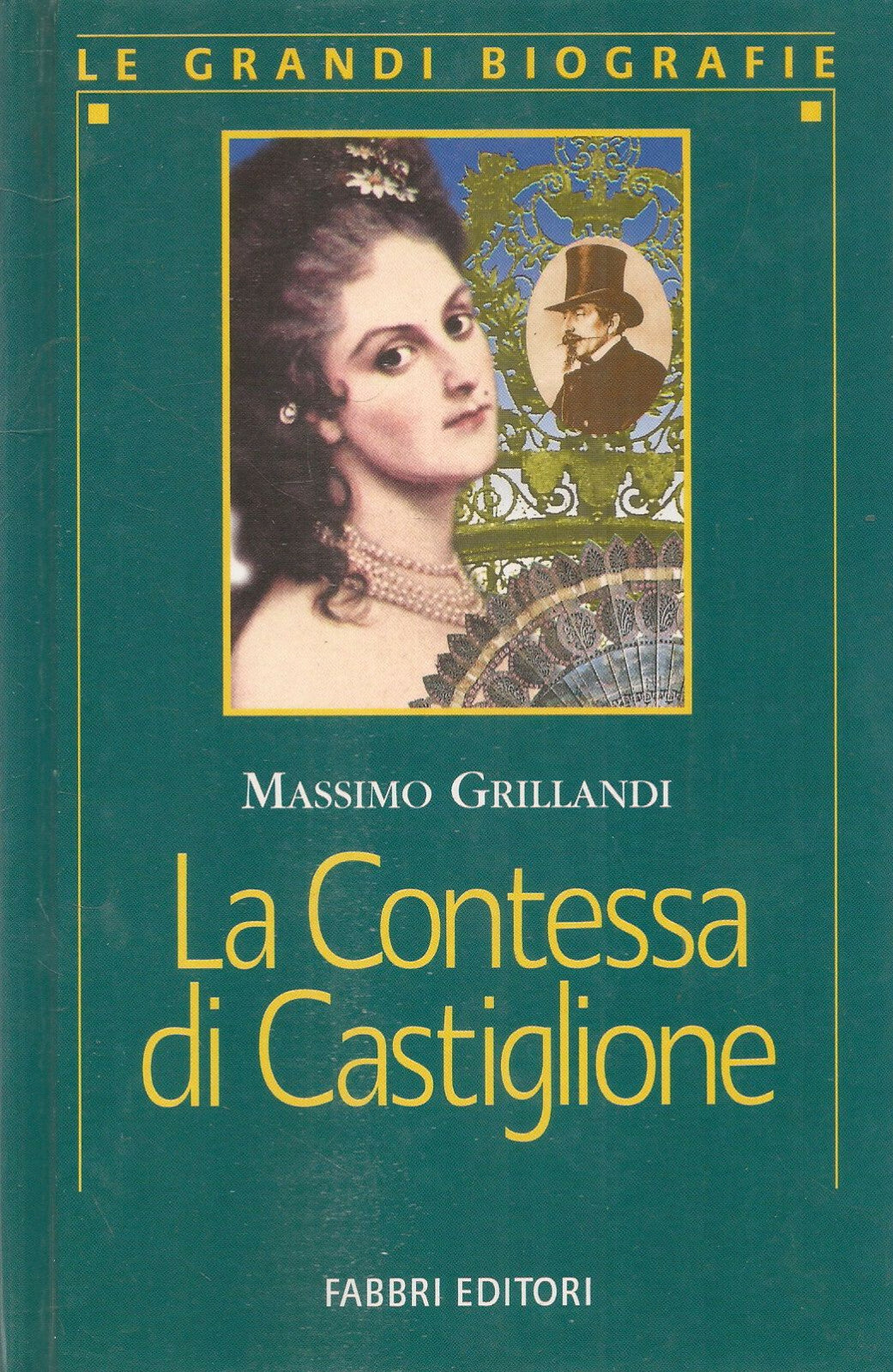 LA CONTESSA DI CASTIGLIONE - MASSIMO GRILLANDI