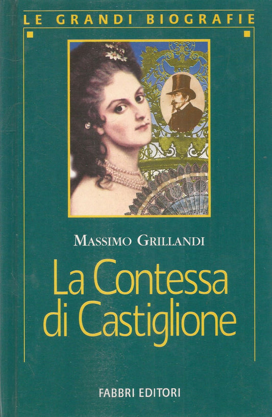 LA CONTESSA DI CASTIGLIONE - MASSIMO GRILLANDI