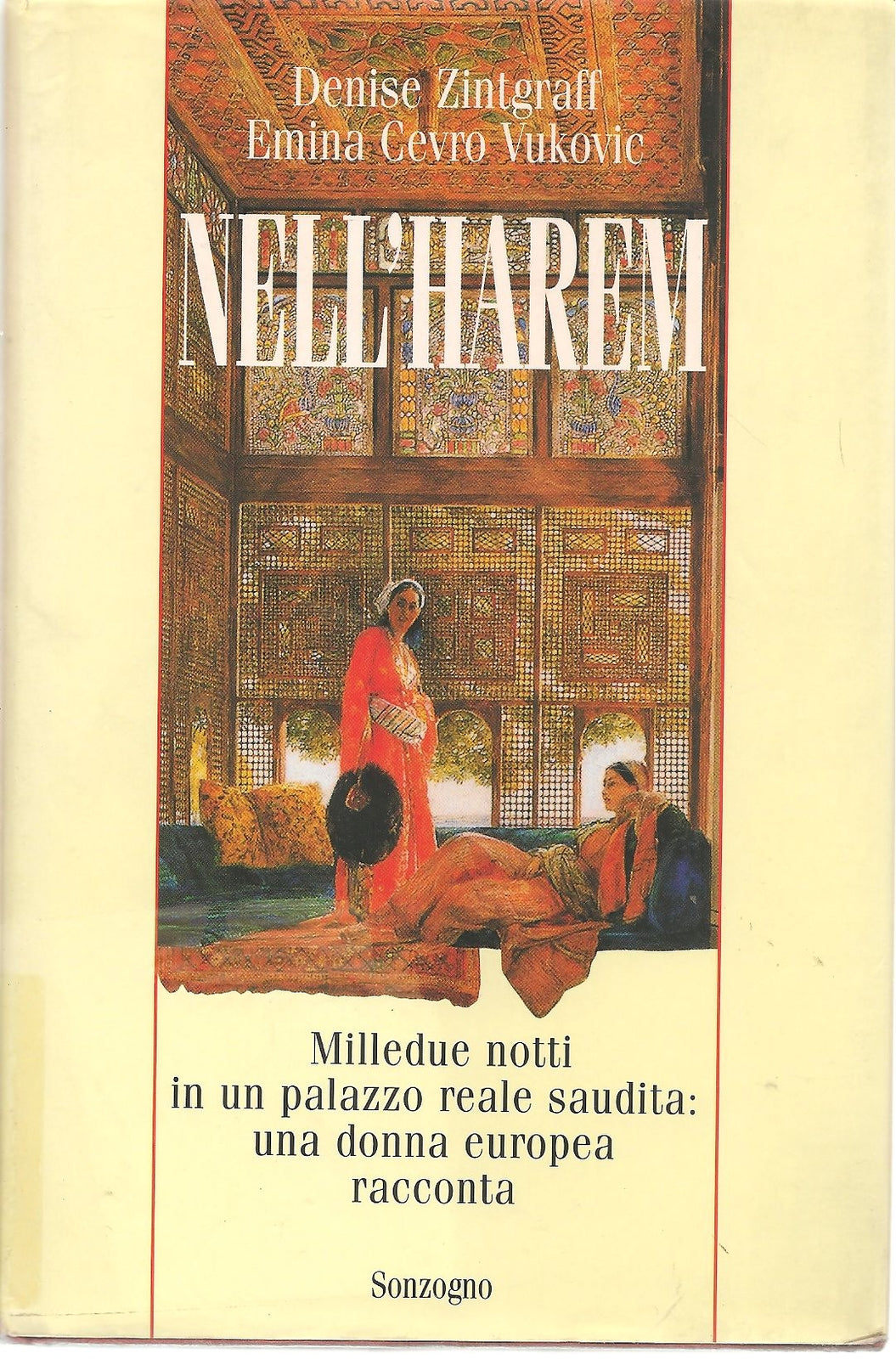NELL'HAREM - DENISE ZINTGRAFF EMINA CEVRO VUKOVIC