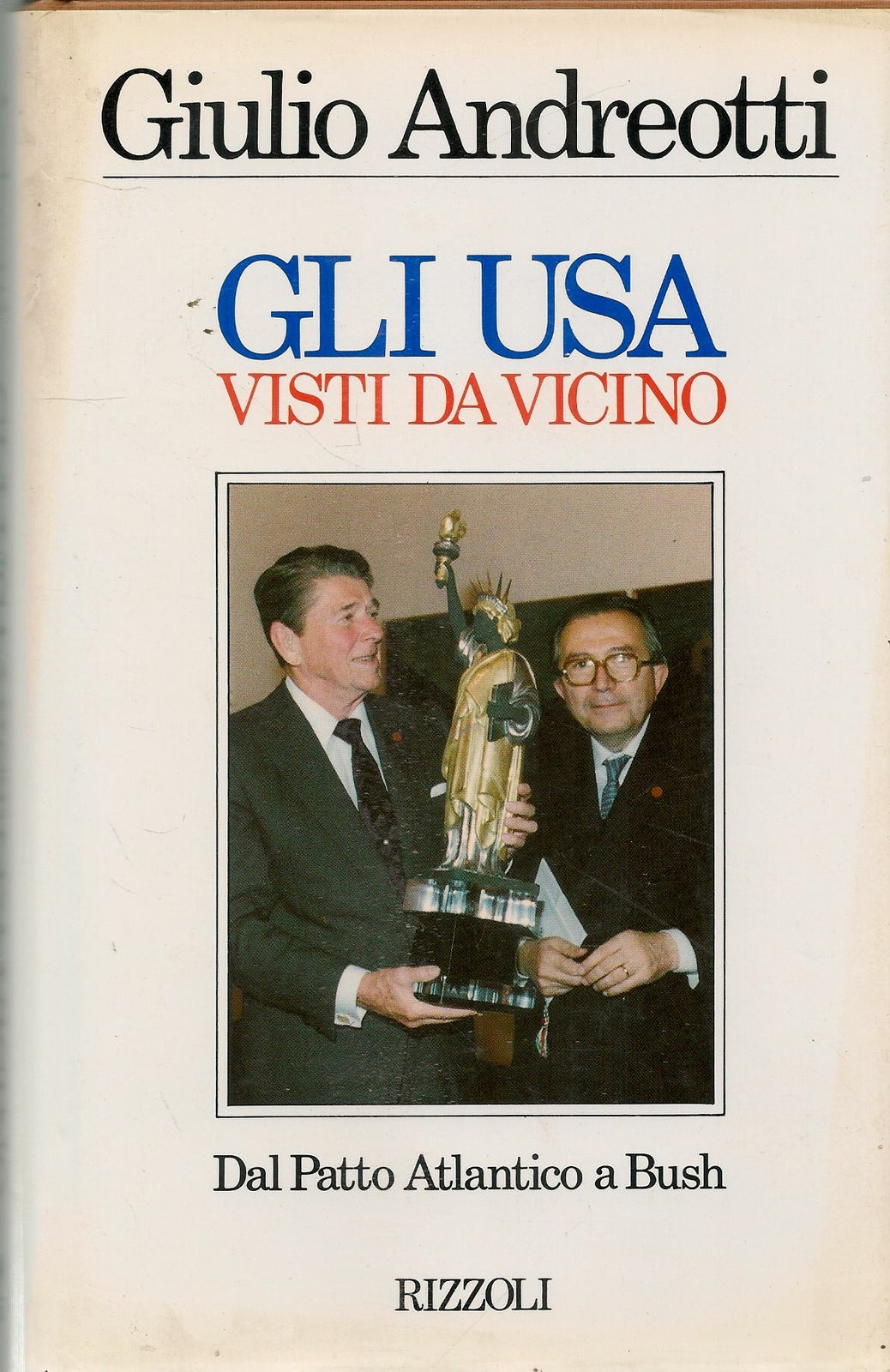 GLI USA VISTI DA VICINO - GIULIO ANDREOTTI