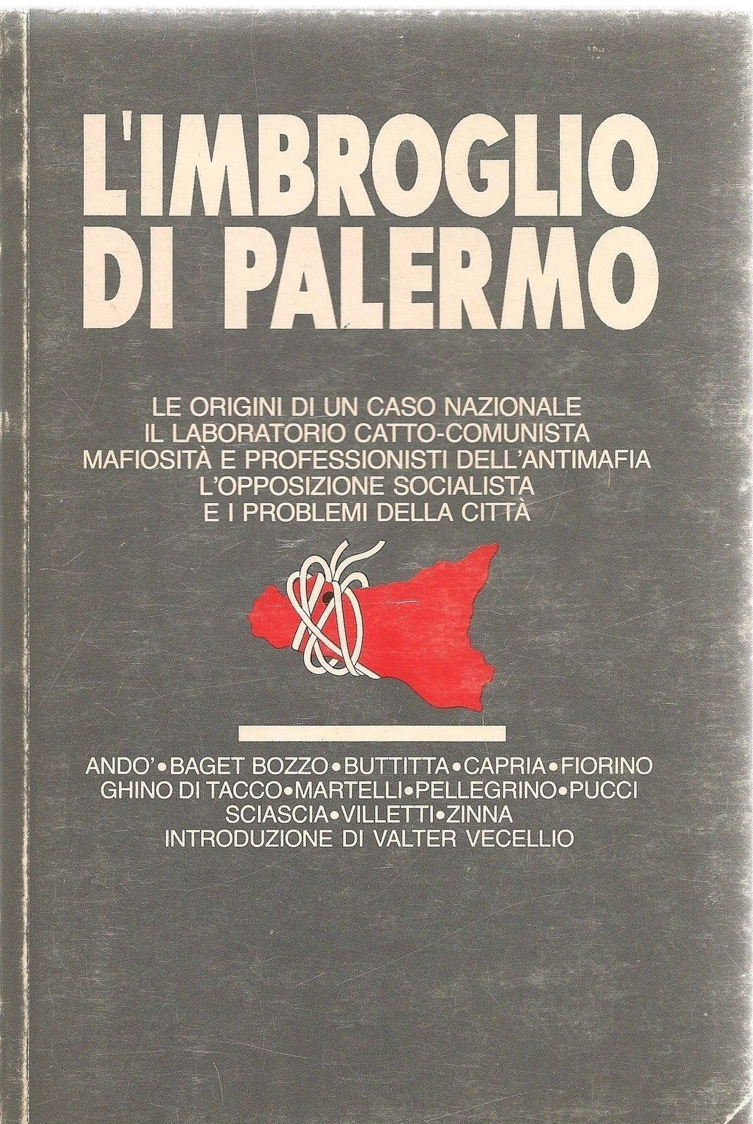 L'IMBROGLIO DI PALERMO - AA.VV. - ED. UFF. CENTRALE COMUNICAZIONE PSI