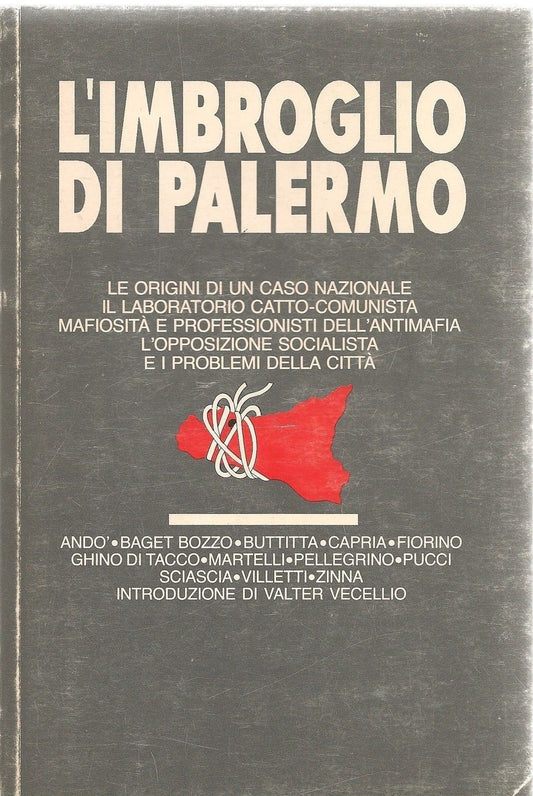 L'IMBROGLIO DI PALERMO - AA.VV. - ED. UFF. CENTRALE COMUNICAZIONE PSI