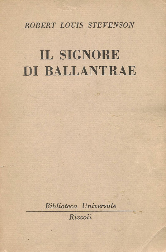 IL SIGNORE DI BALLANTRAE - R. L. STEVENSON - RIZZOLI BIBLIOTECA UNIVERSALE 1950