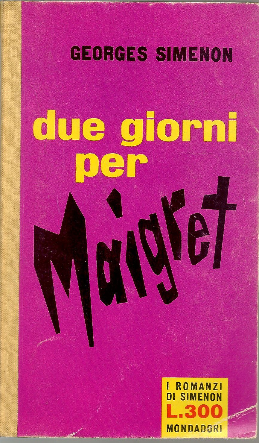 DUE GIORNI PER MAIGRET - GEORGES SIMENON